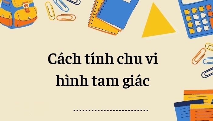 Cách tính chu vi của tam giác