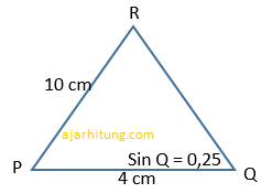 Perhatikan gambar dibawah ini pada panjang PQ 4cm dan panjang QR 3cm nilai sin R adalah