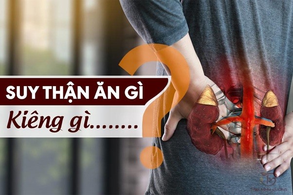 Suy thận ăn gì, kiêng gì giúp đẩy lùi bệnh nhanh chóng?