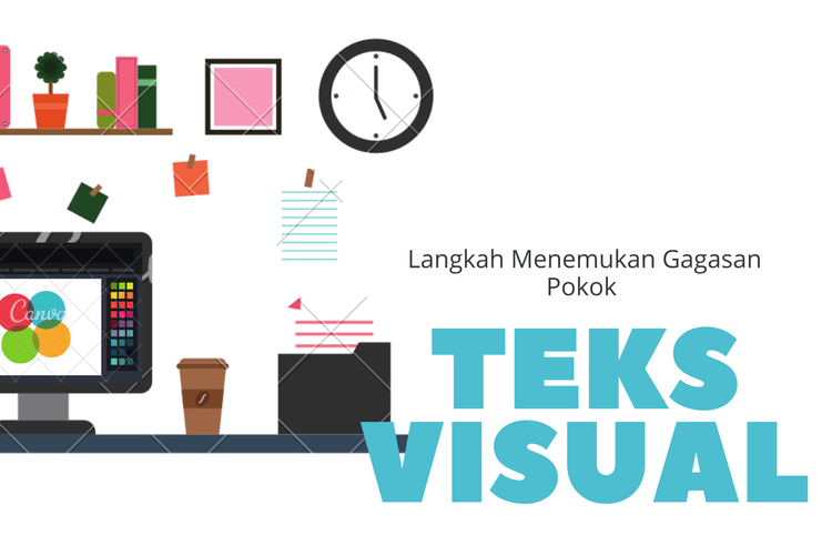 Apa Yang Dimaksud Dengan Teks Visual - AsriPortal.com