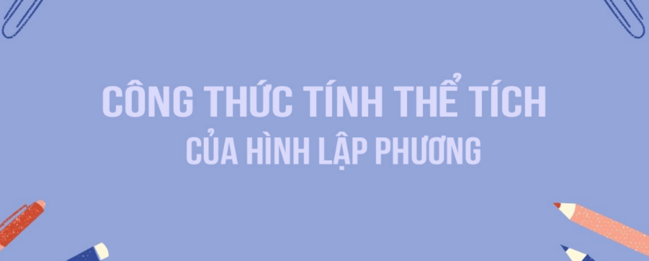 Thể tích của hình lập phương có cạnh 2 dm là