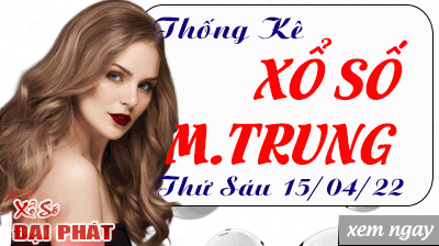 Thống Kê Xổ Số Miền Trung 15/04/2022 - Thống Kê XSMT Thứ 6 Ngày 15/04/2022