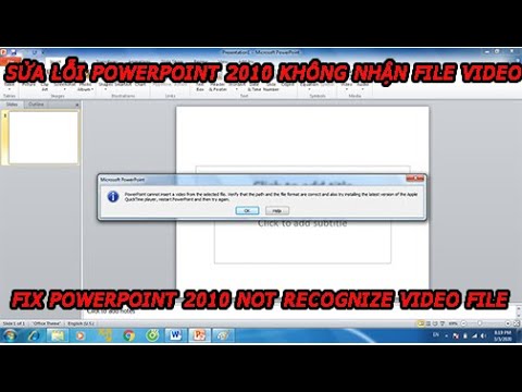 Vì sao không chèn được video vào powerpoint 2010